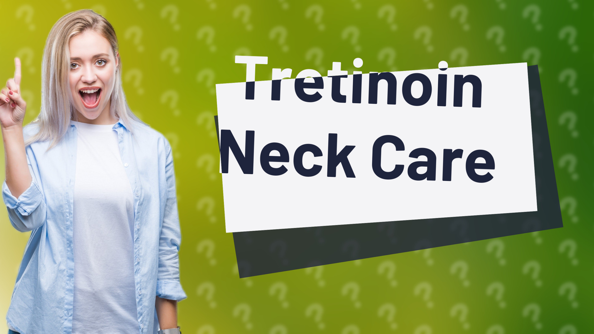 Tretinoin Neck Care