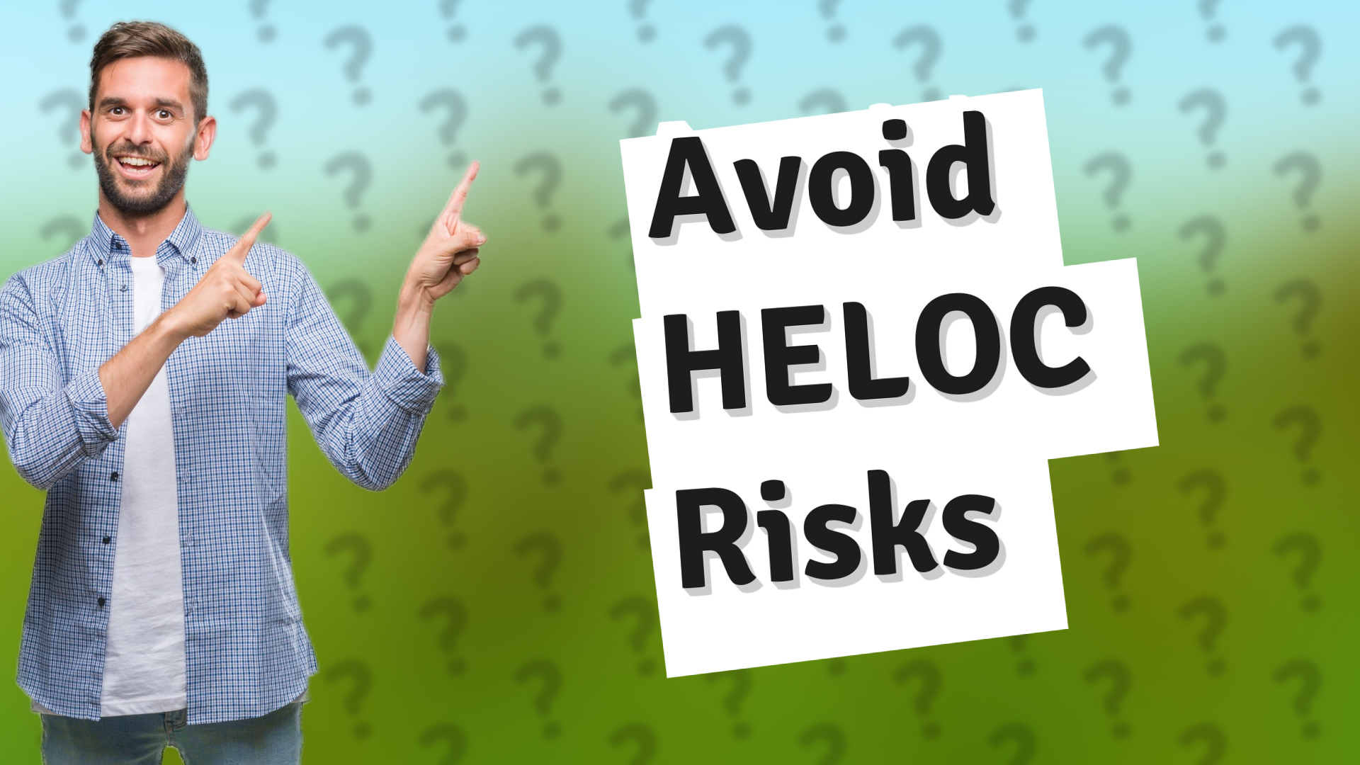 Avoid HELOC Risks
