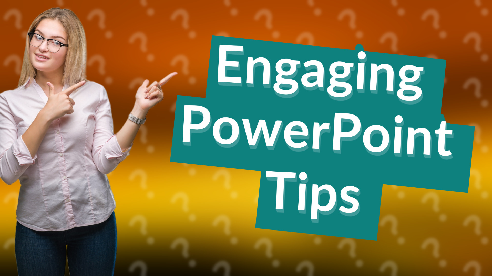 Engaging PowerPoint Tips