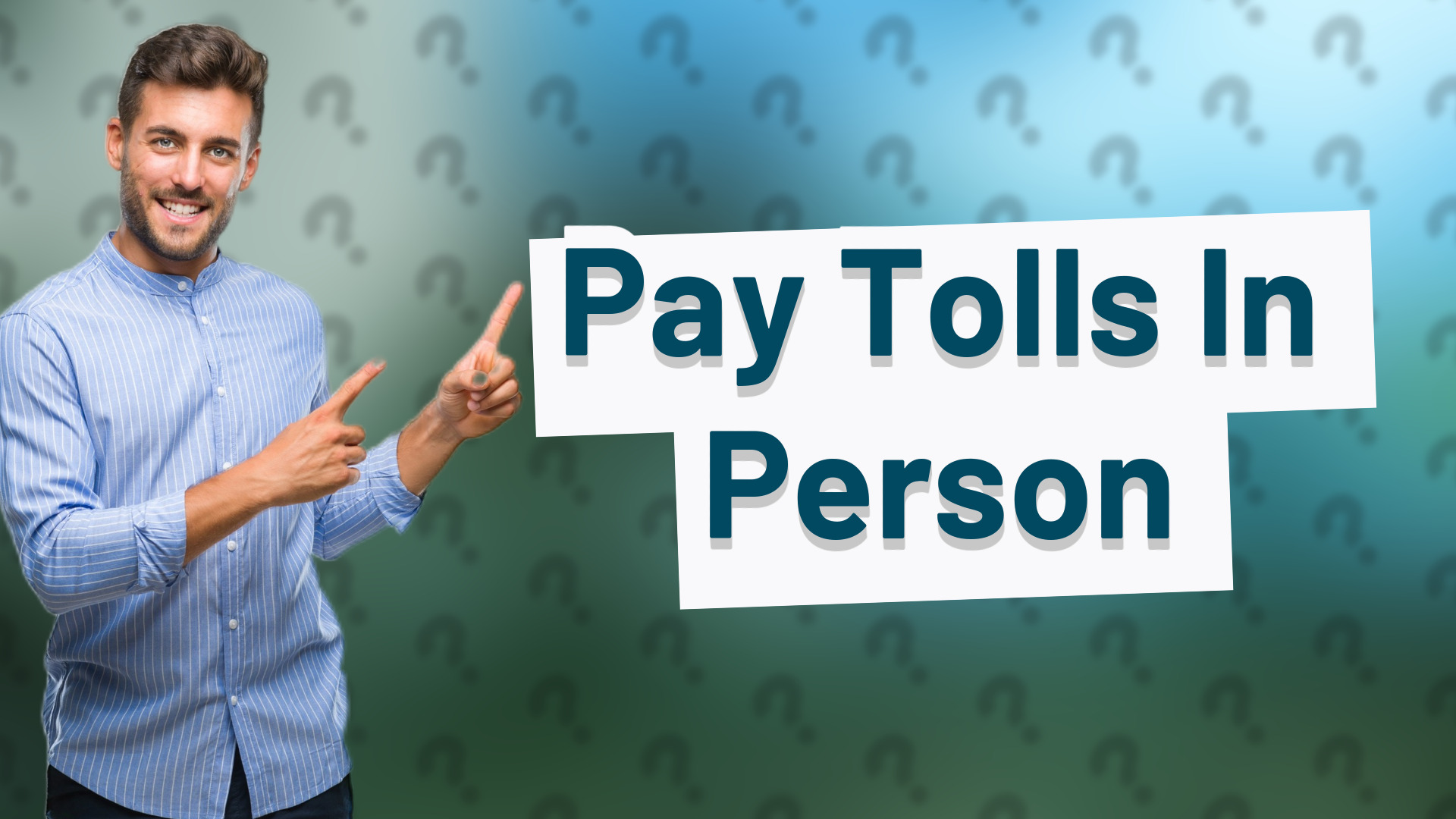 Pay Tolls In Person