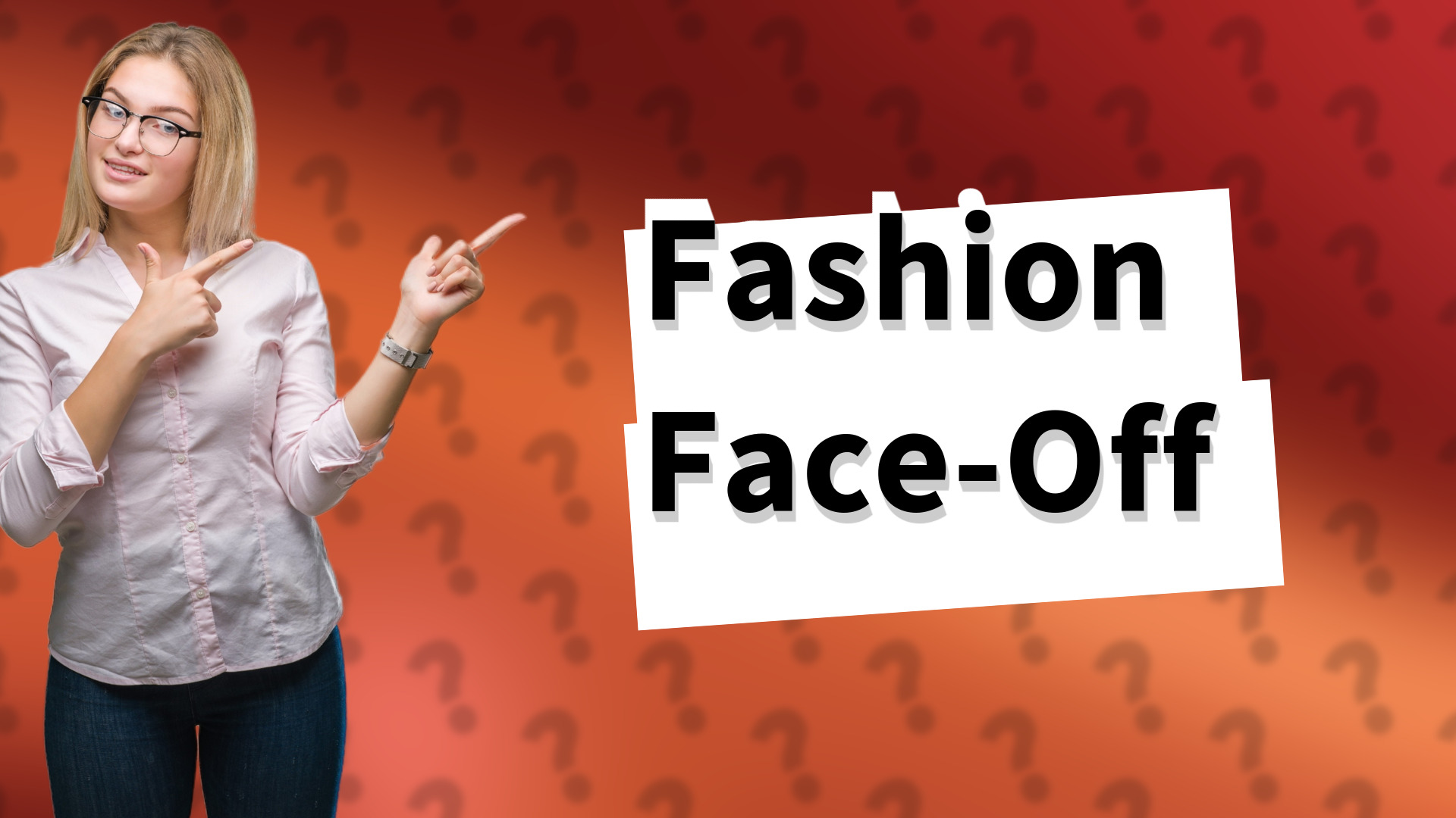 Fashion Face-Off
