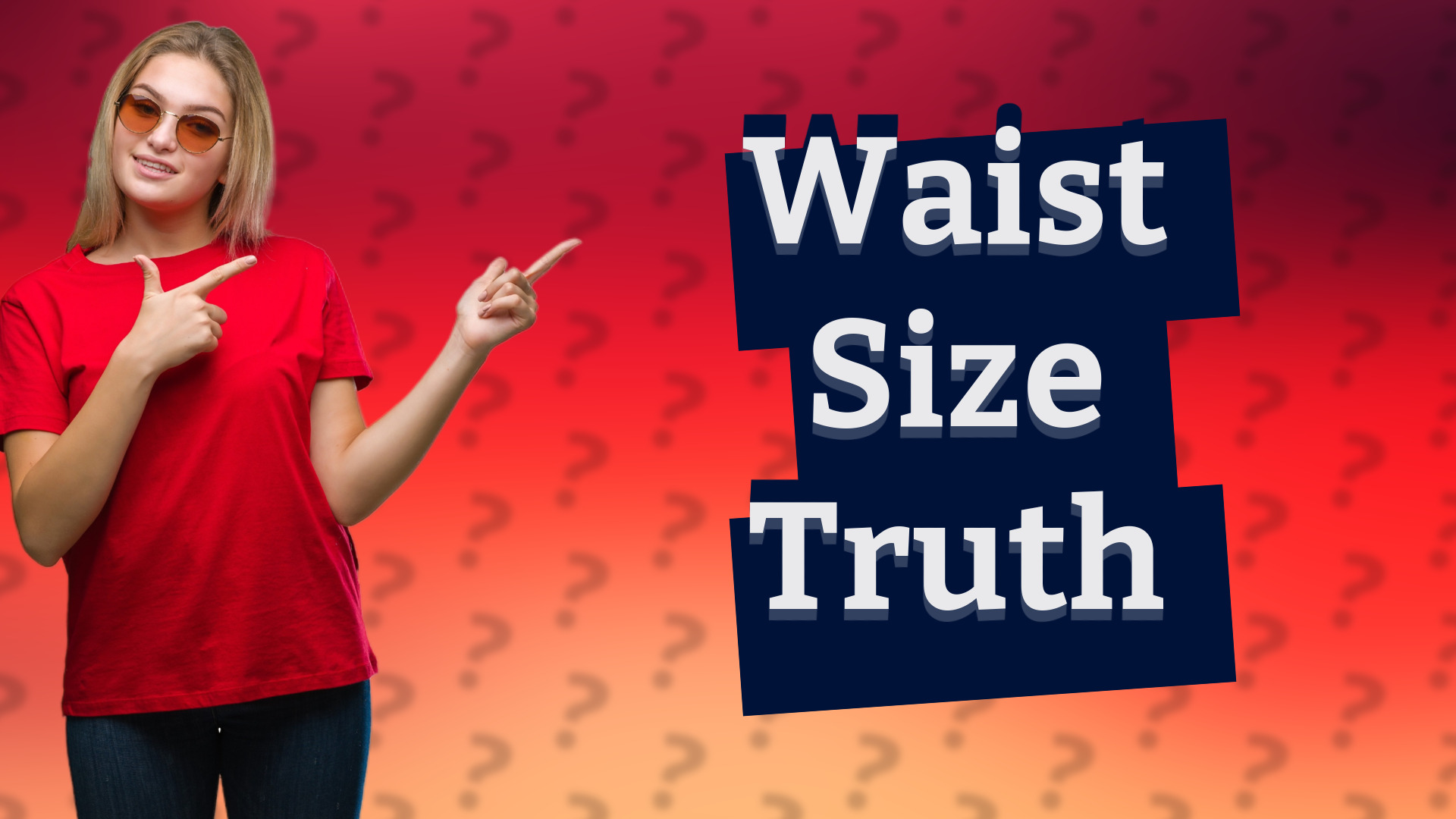 Waist Size Truth