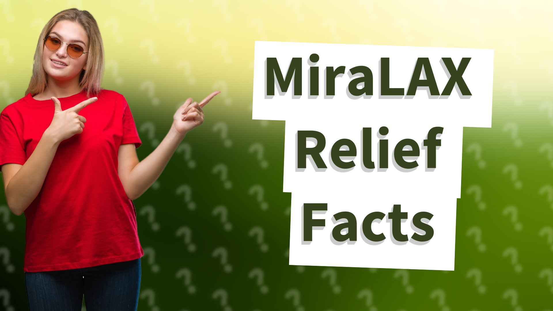 MiraLAX Relief Facts