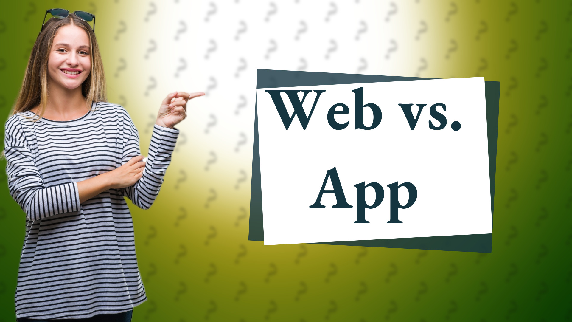 Web vs. App
