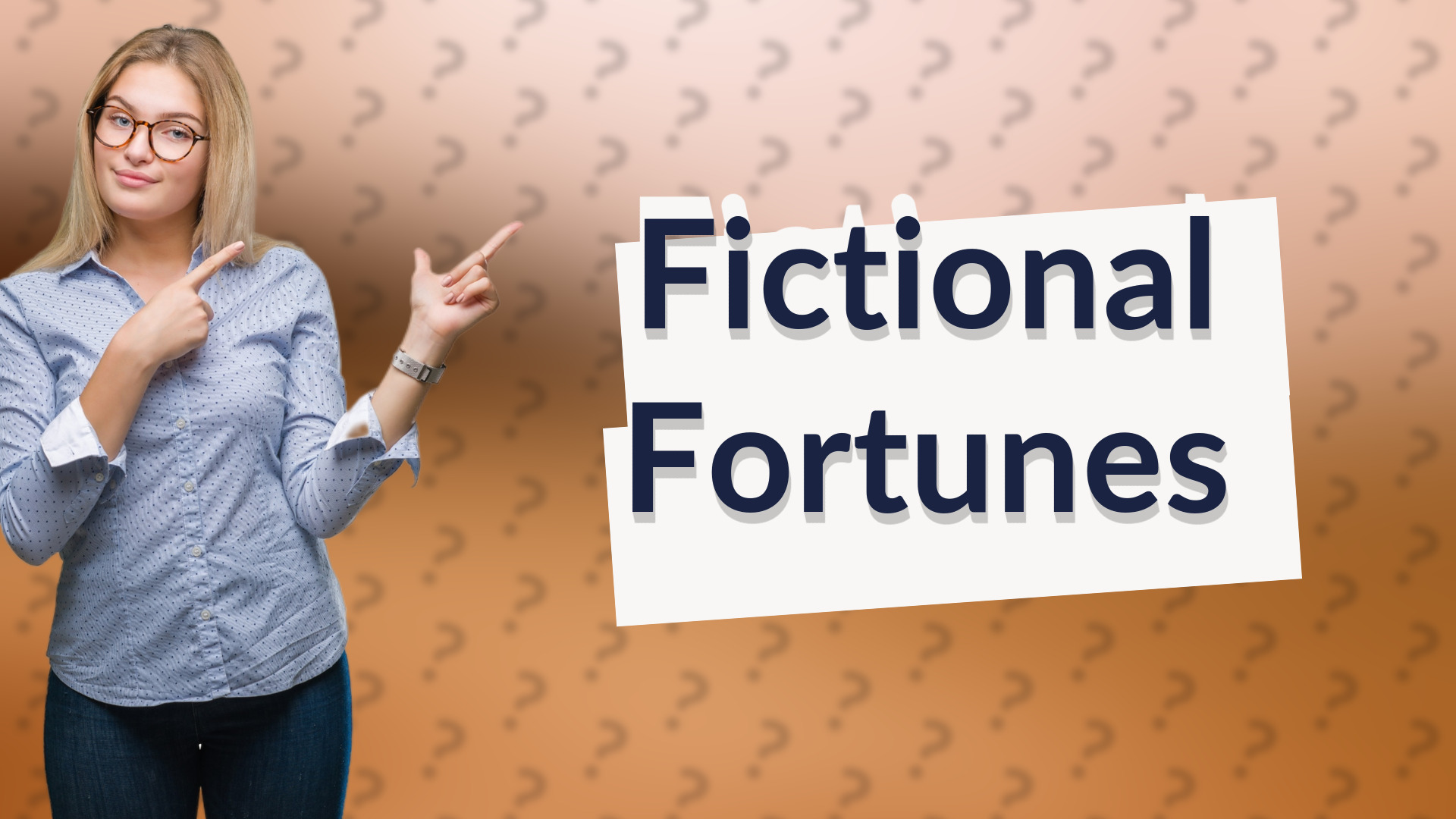 Fictional Fortunes