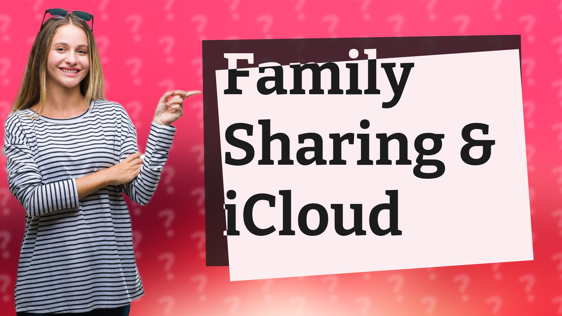 Family Sharing & iCloud