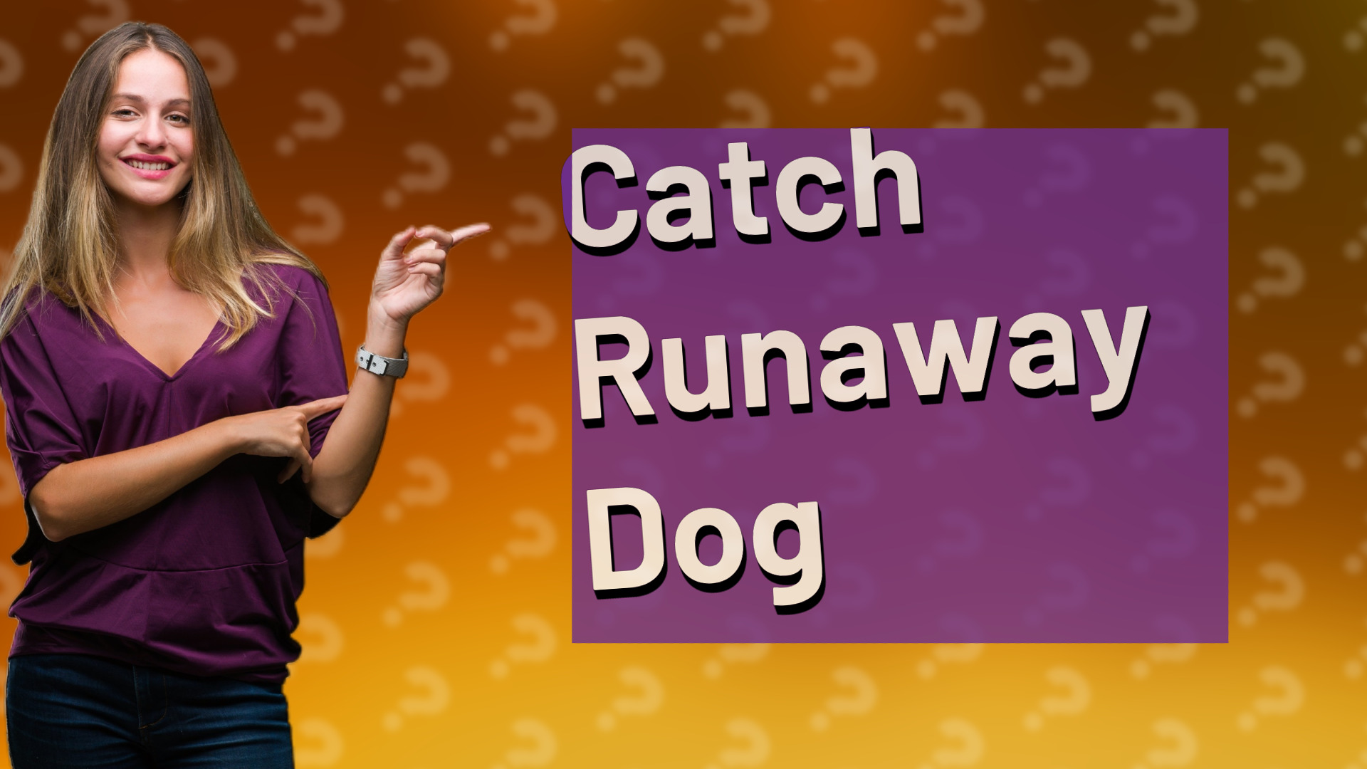 Catch Runaway Dog