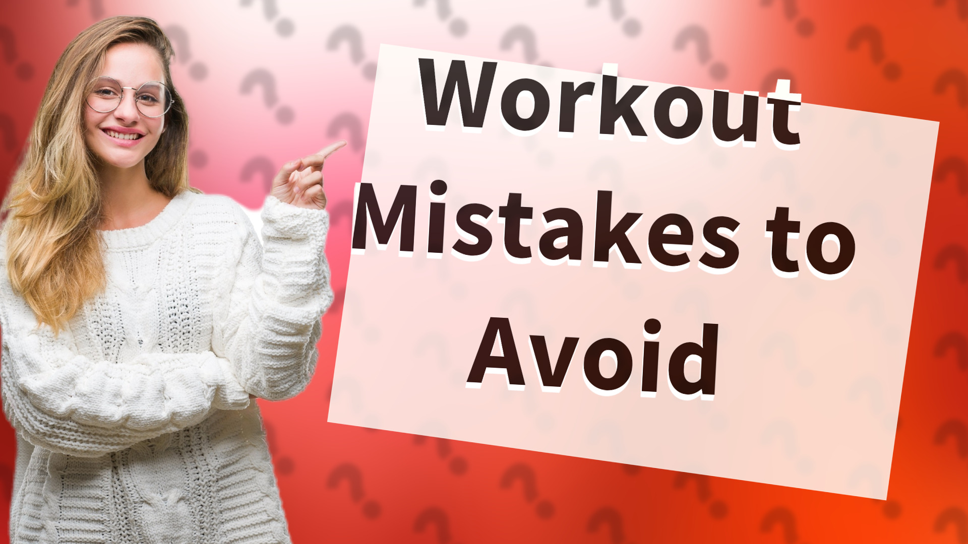 Workout Mistakes to Avoid