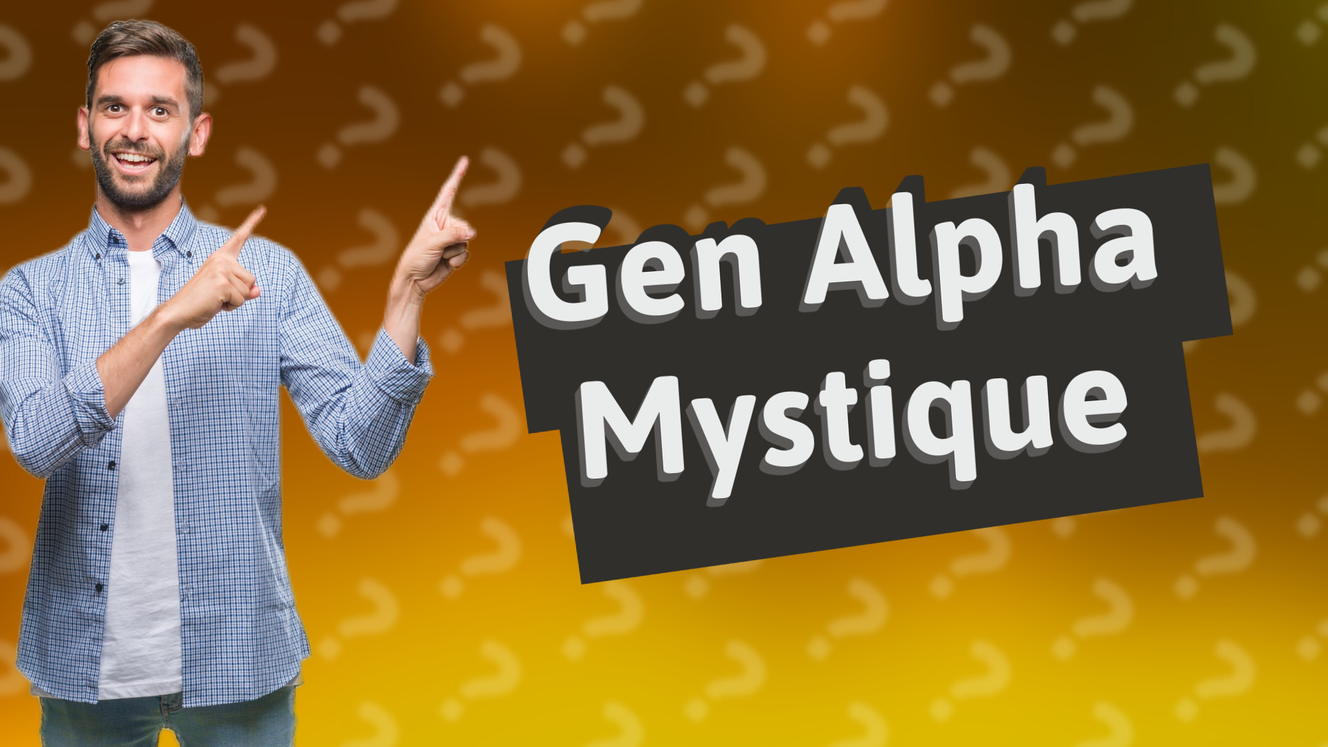 Gen Alpha Mystique