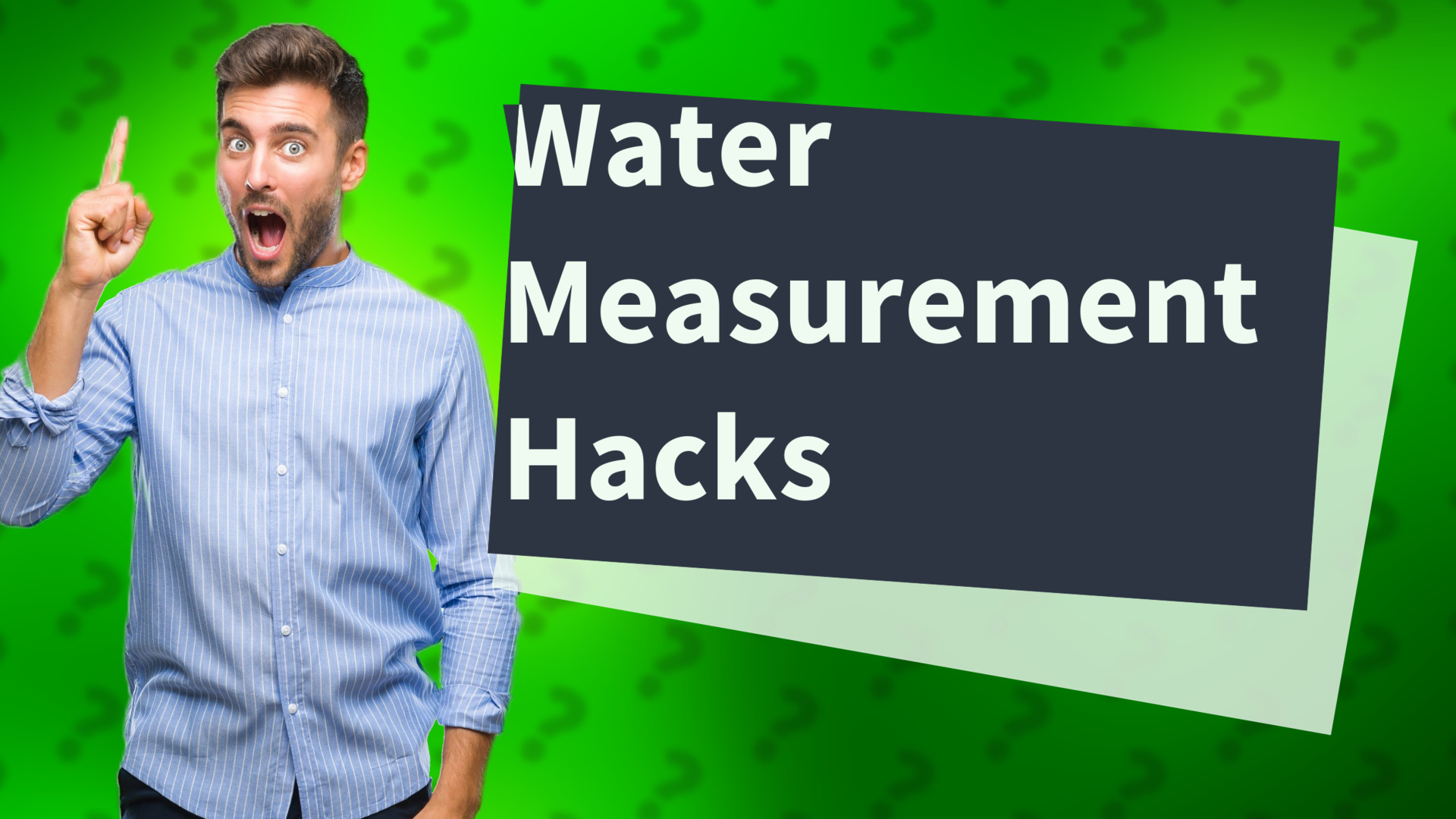 Water Measurement Hacks