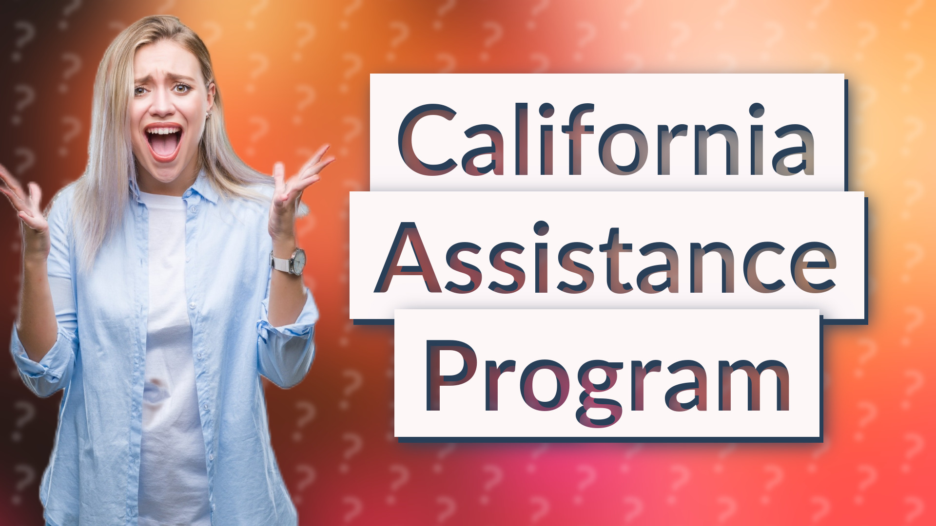 California Assistance Program