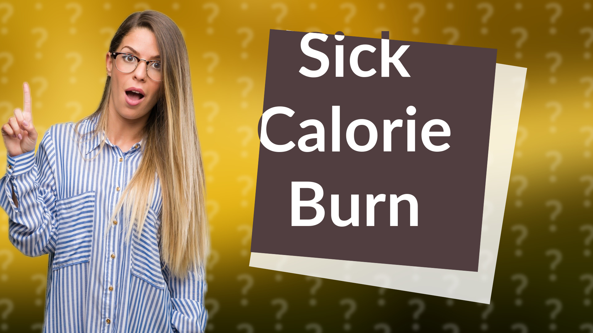 Sick Calorie Burn