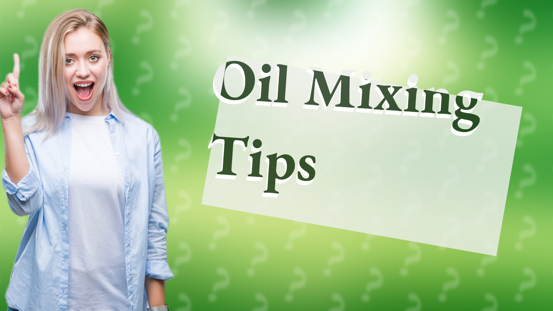 Oil Mixing Tips