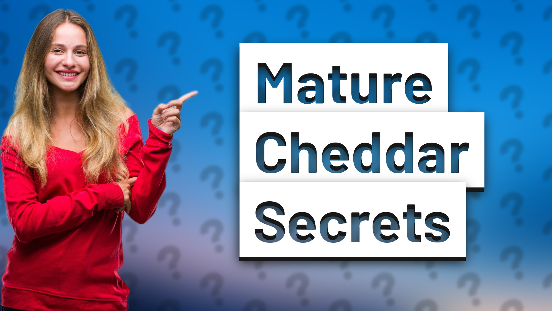 Mature Cheddar Secrets