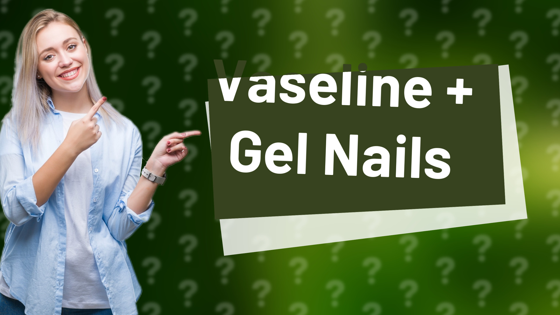 Vaseline + Gel Nails