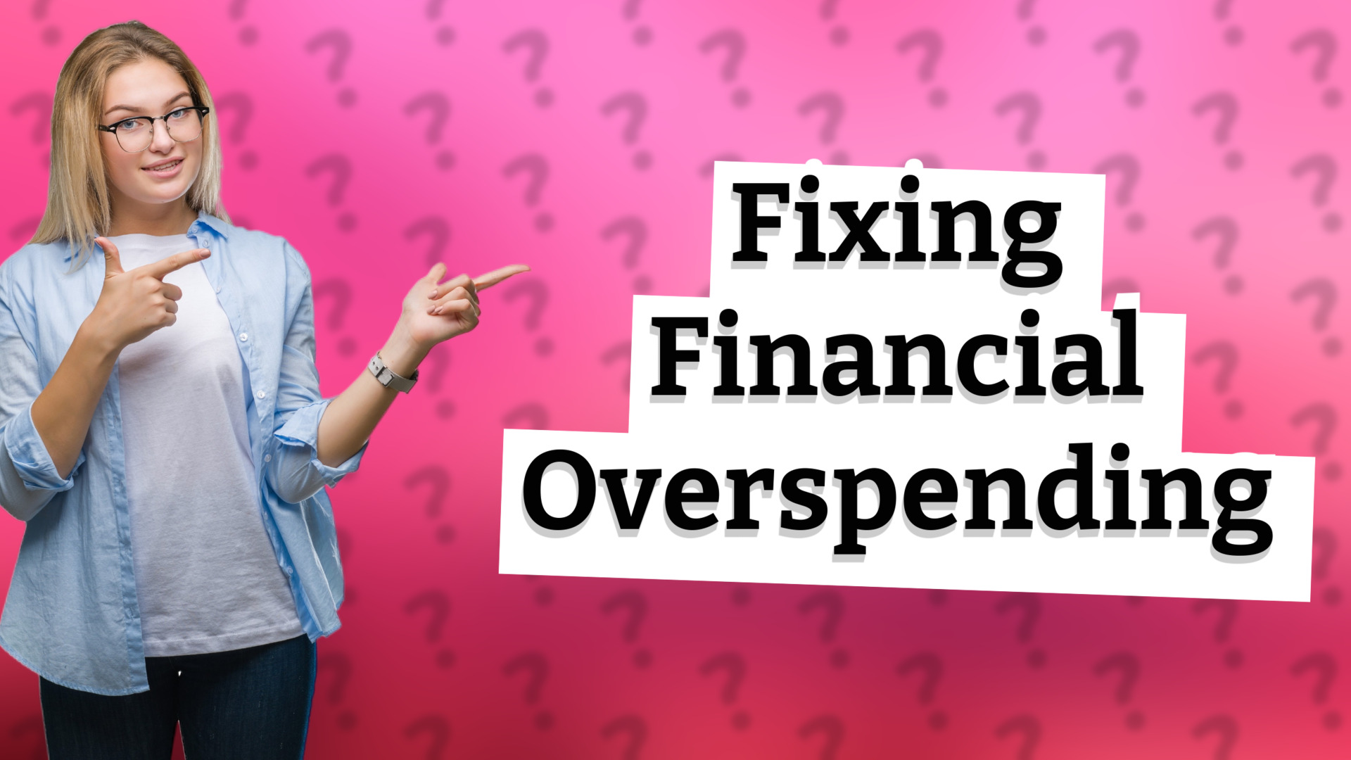 Fixing Financial Overspending