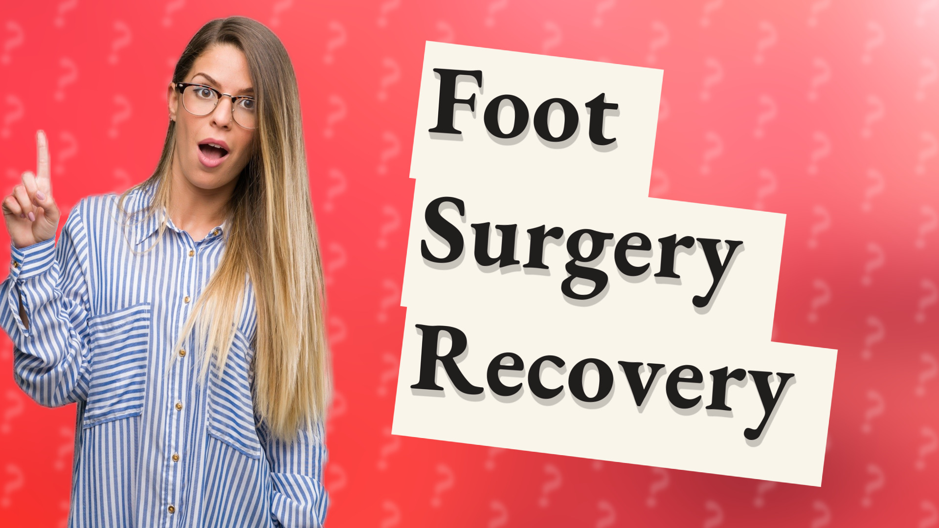Foot Surgery Recovery