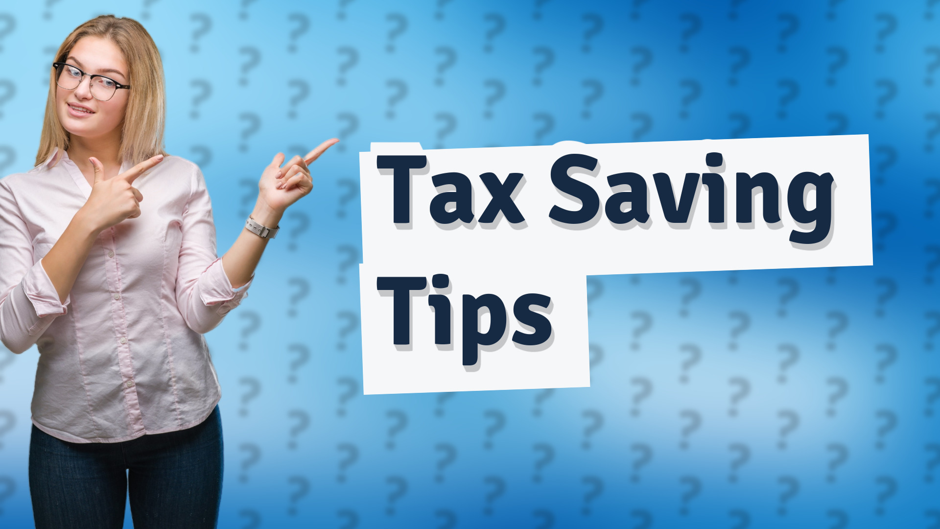 Tax Saving Tips