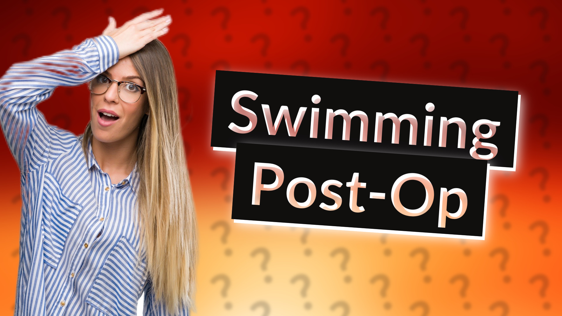 Swimming Post-Op