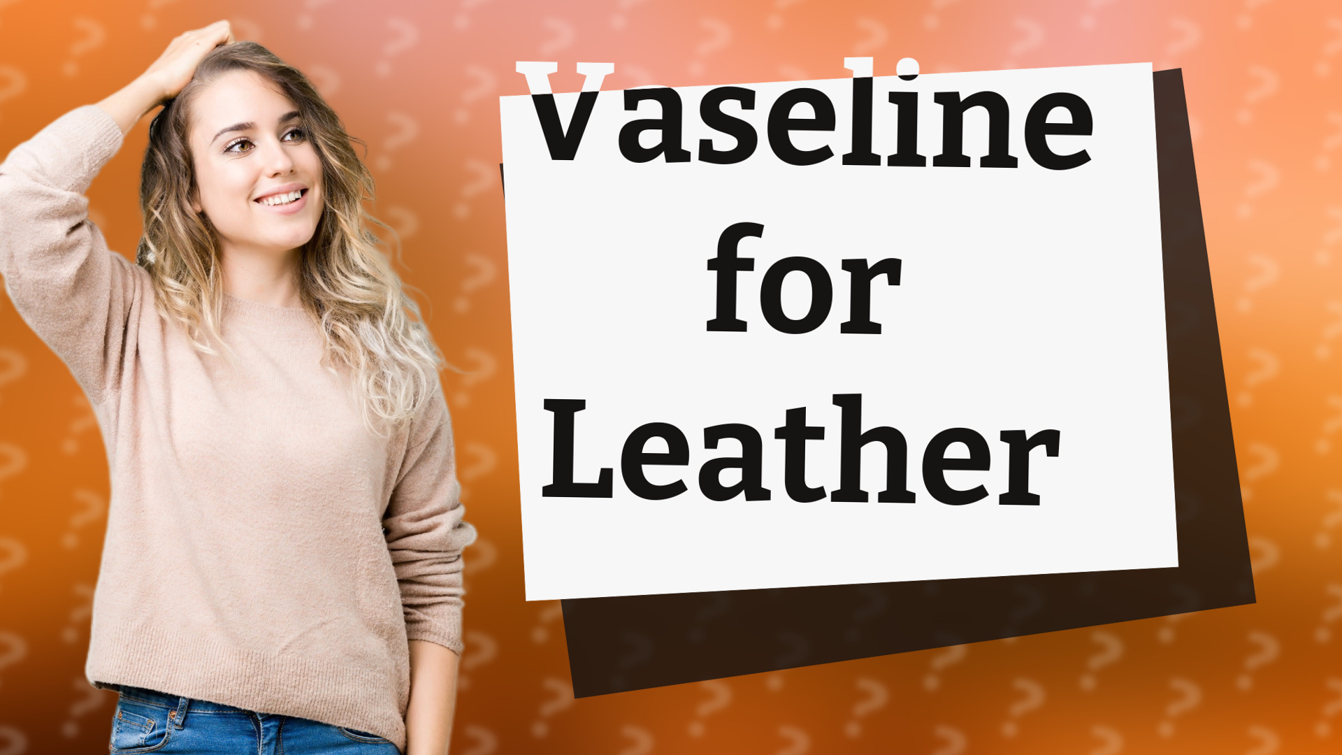 Vaseline for Leather