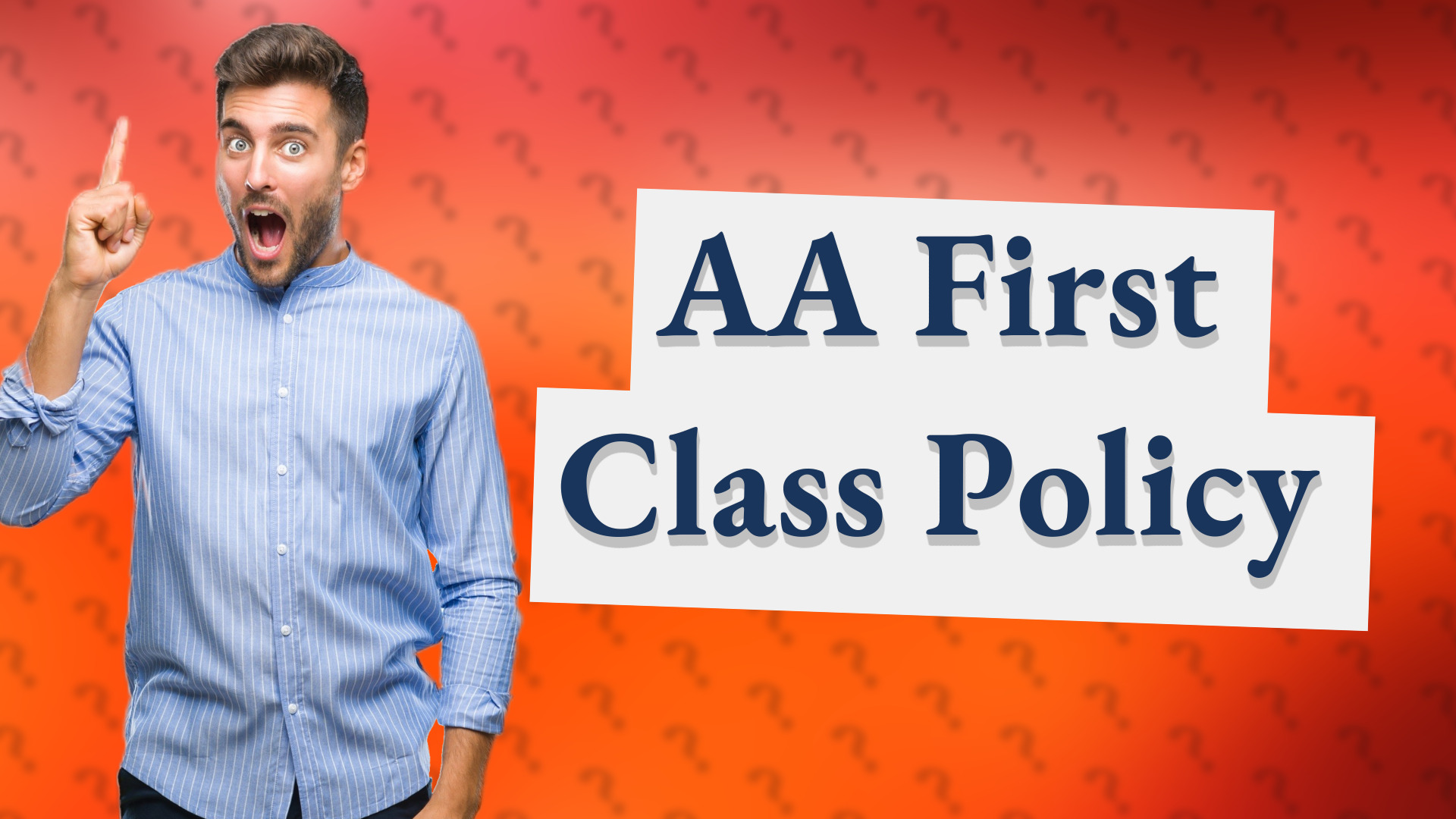 AA First Class Policy