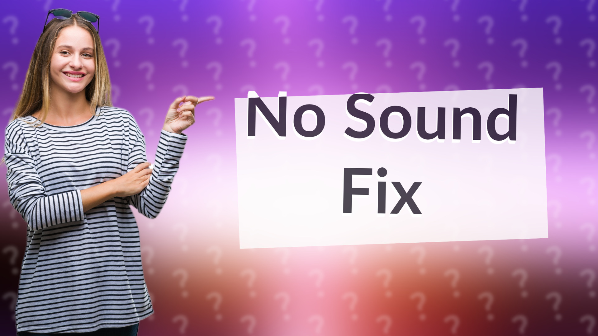 No Sound Fix