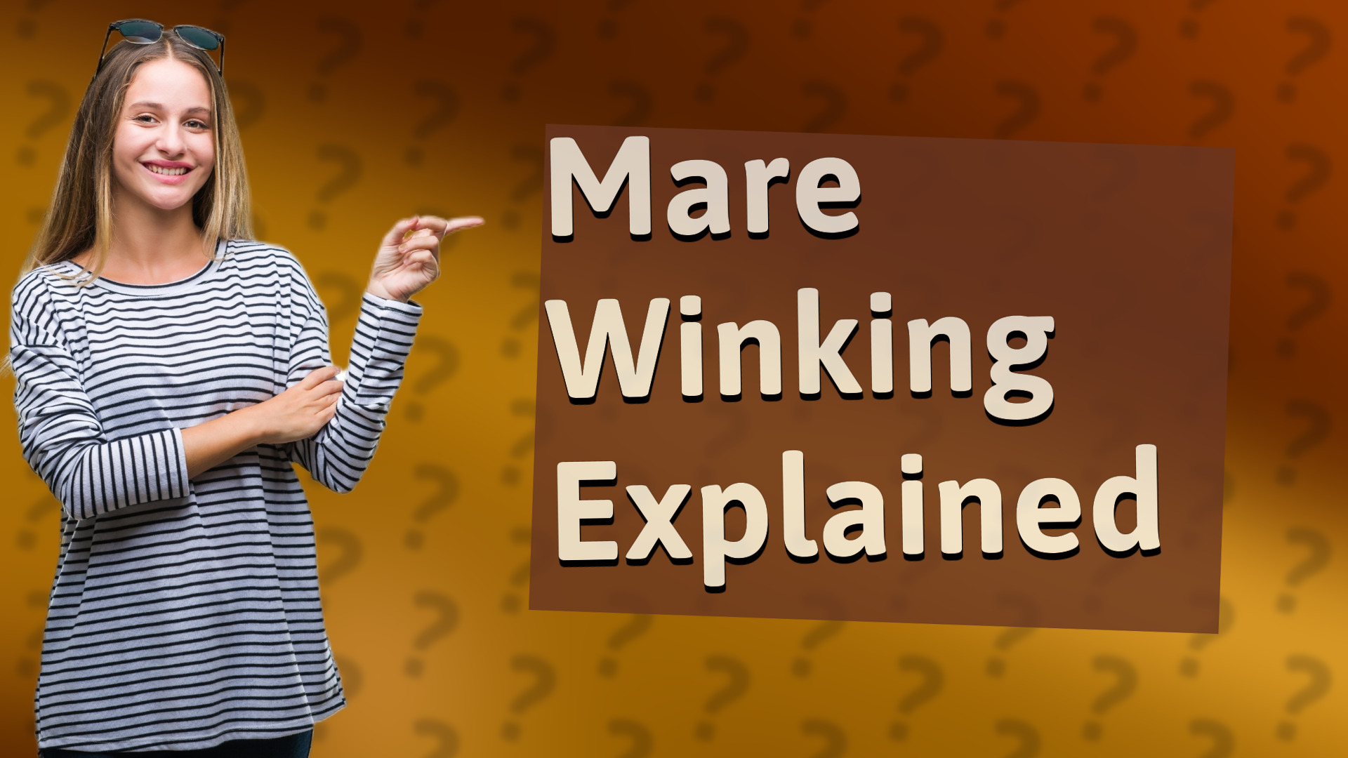 Mare Winking Explained
