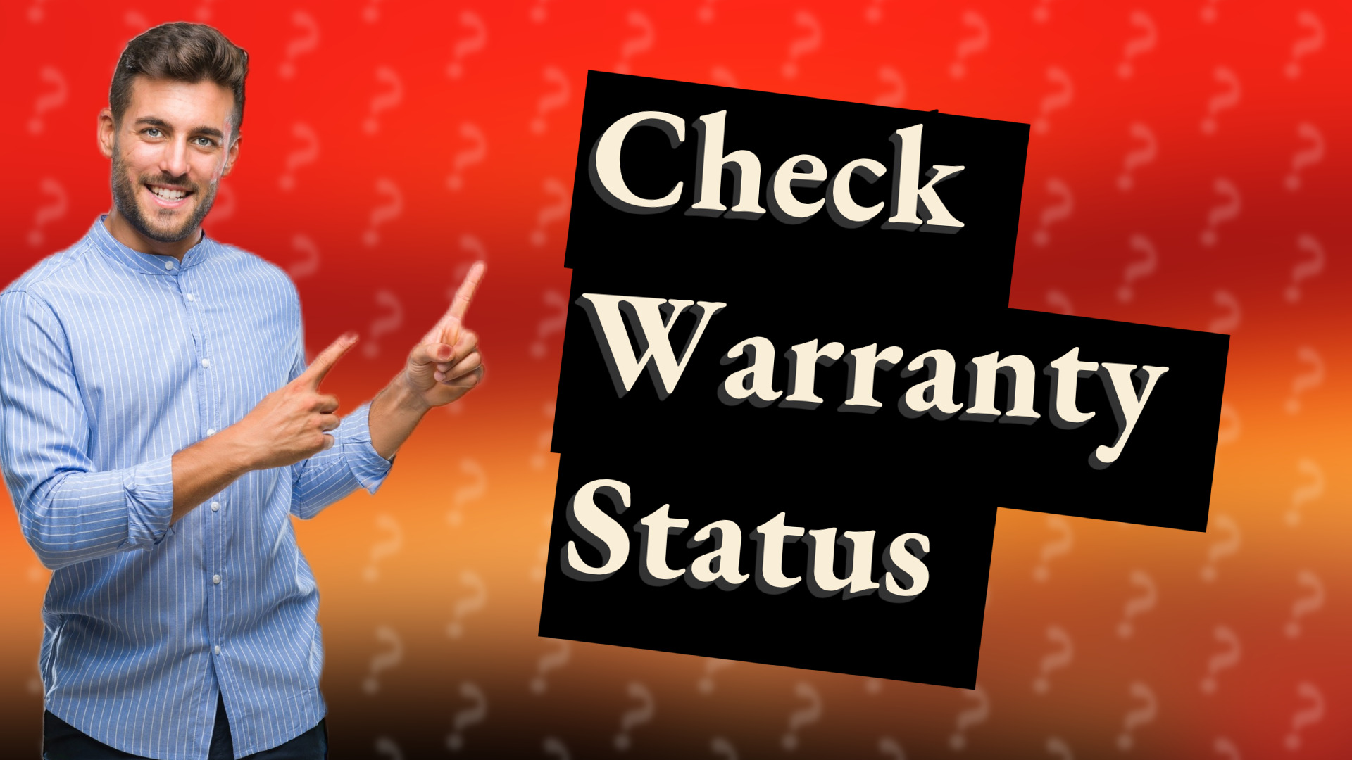 Check Warranty Status