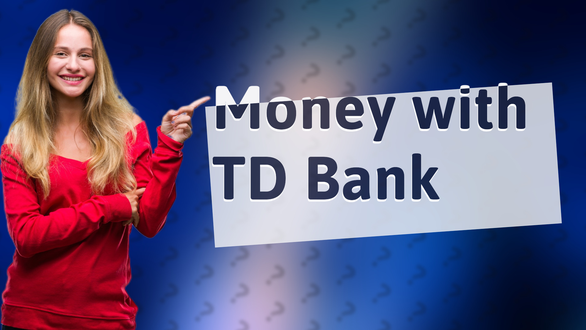 Money with TD Bank