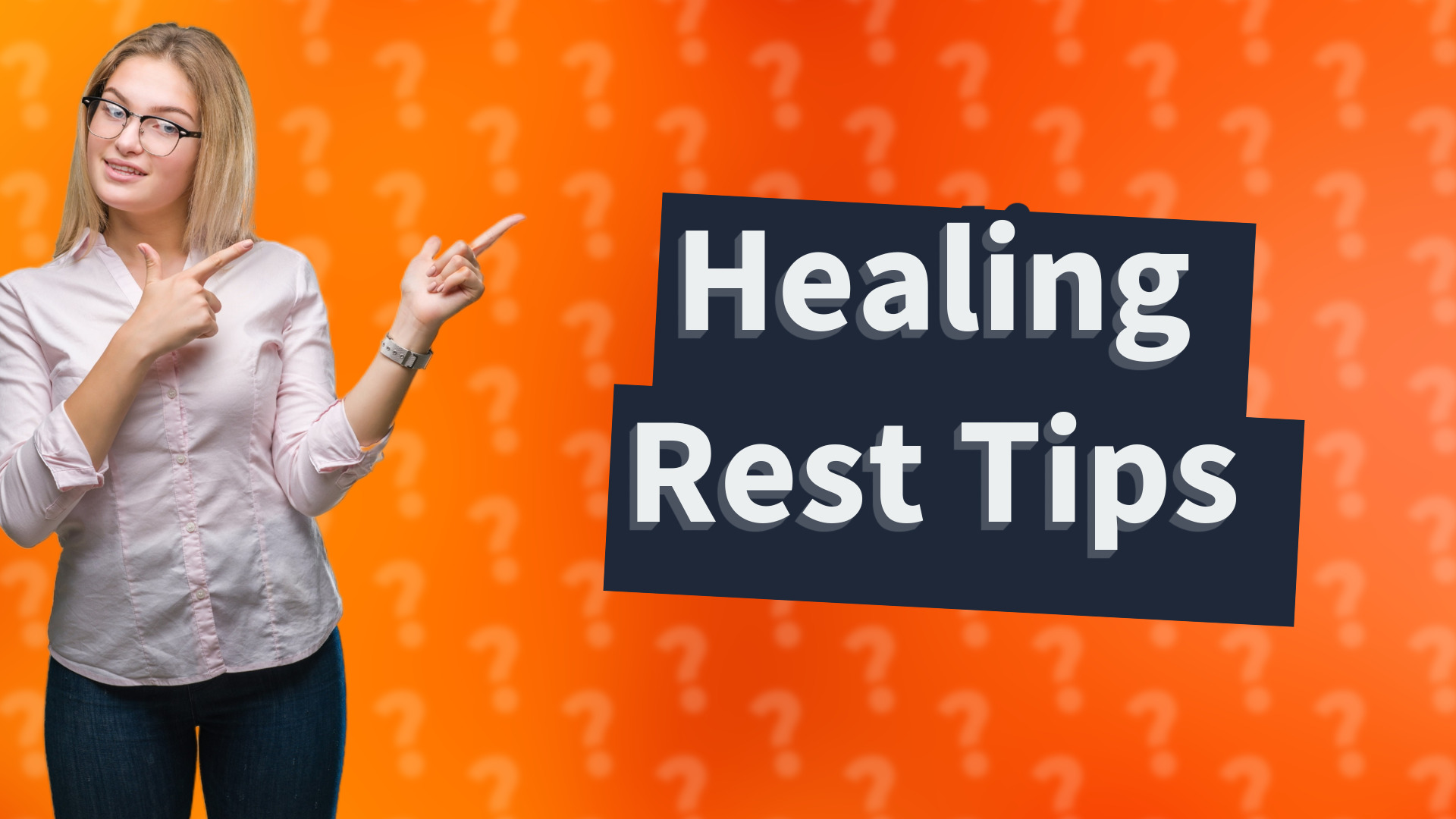Healing Rest Tips
