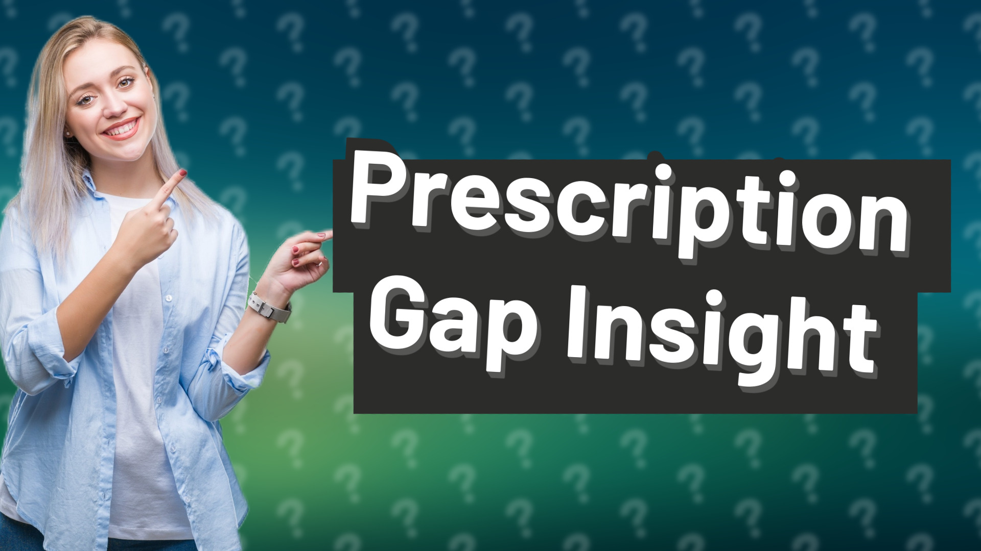 Prescription Gap Insight