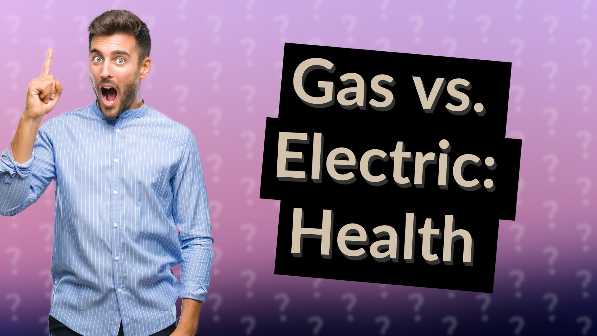 Gas vs. Electric: Health