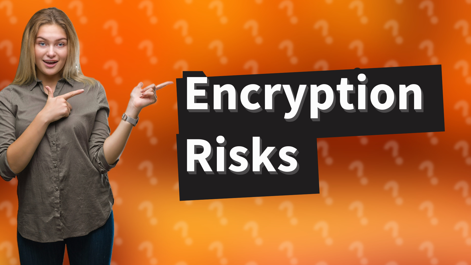 Encryption Risks