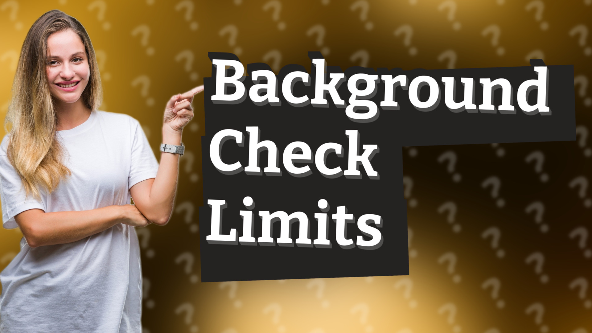 Background Check Limits