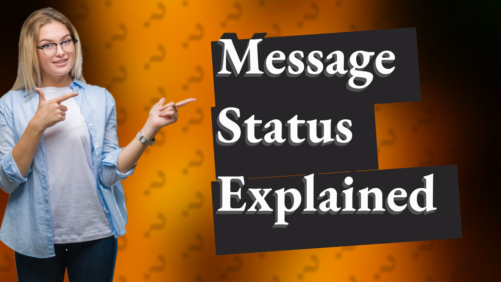 Message Status Explained