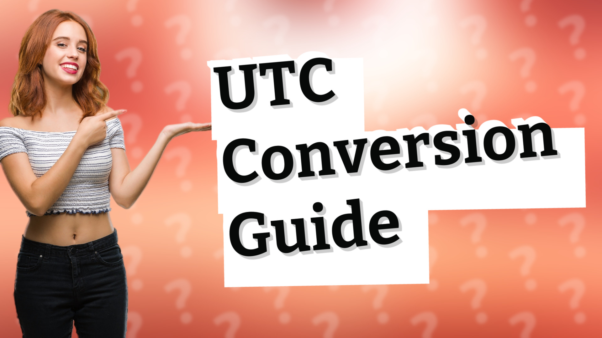 UTC Conversion Guide
