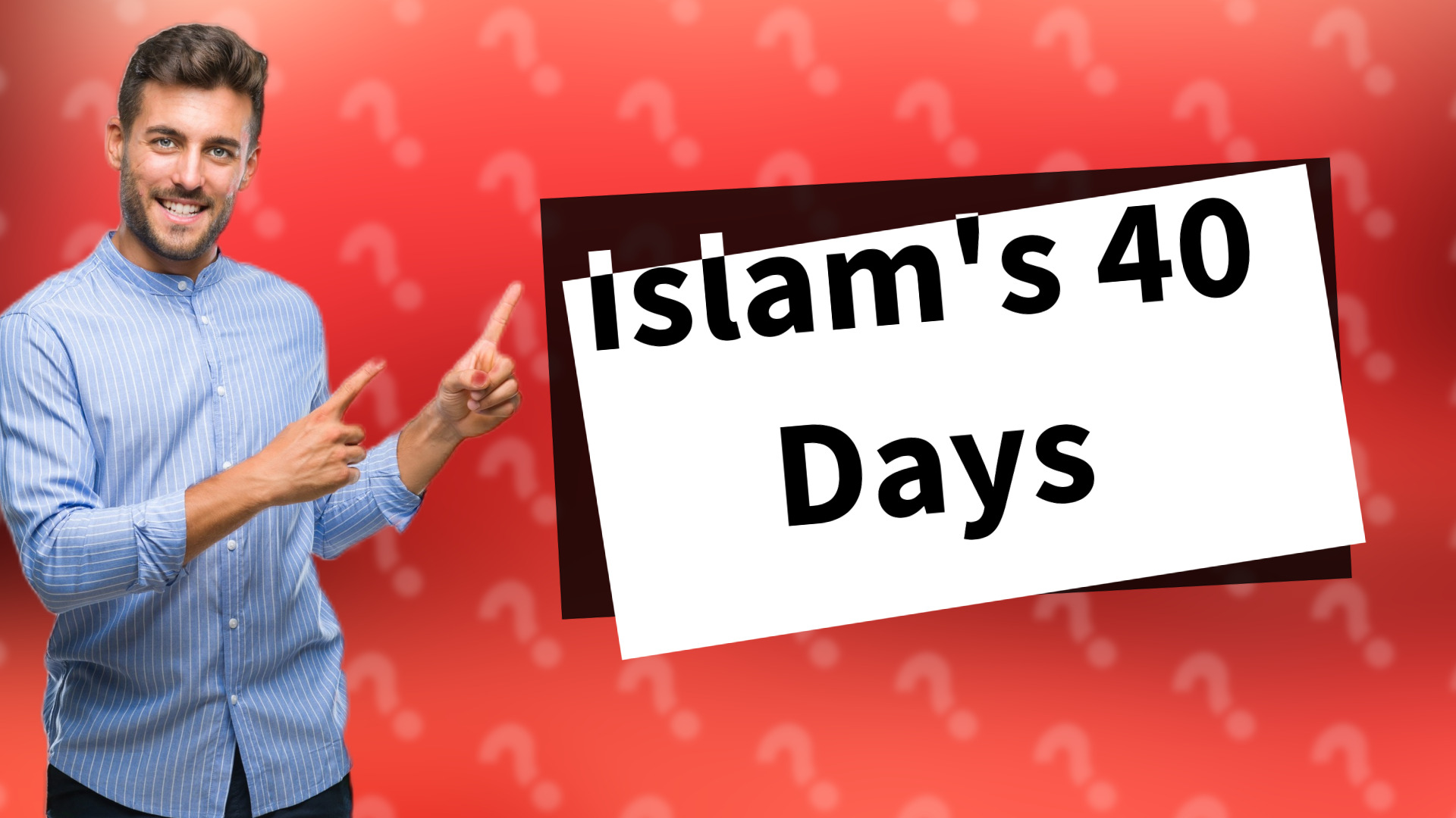 Islam's 40 Days