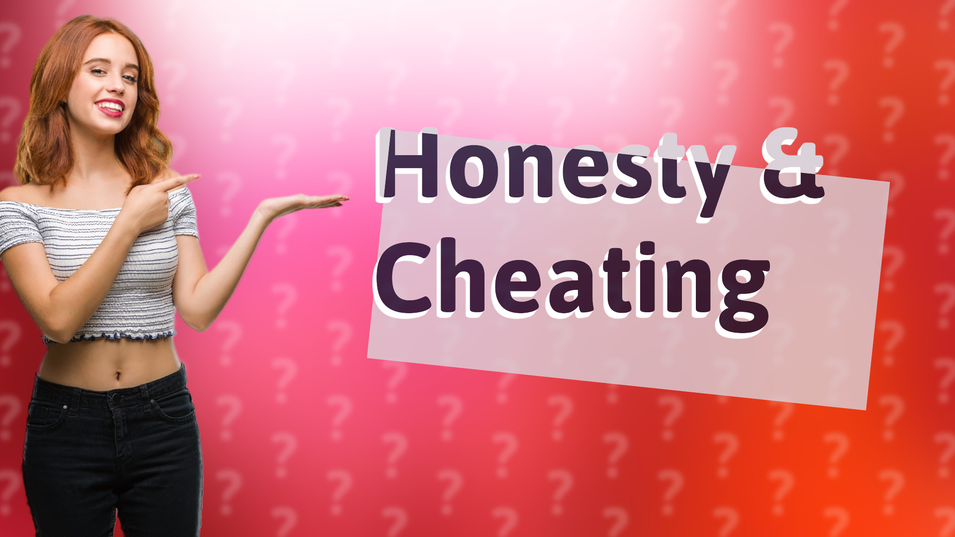 Honesty & Cheating