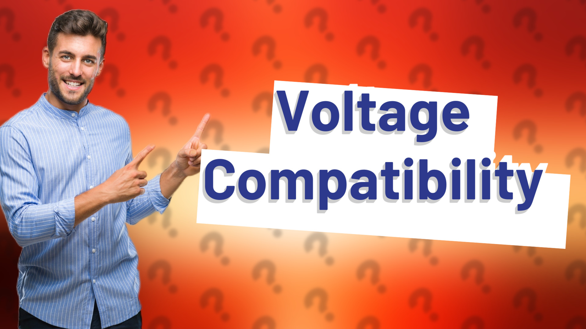 Voltage Compatibility