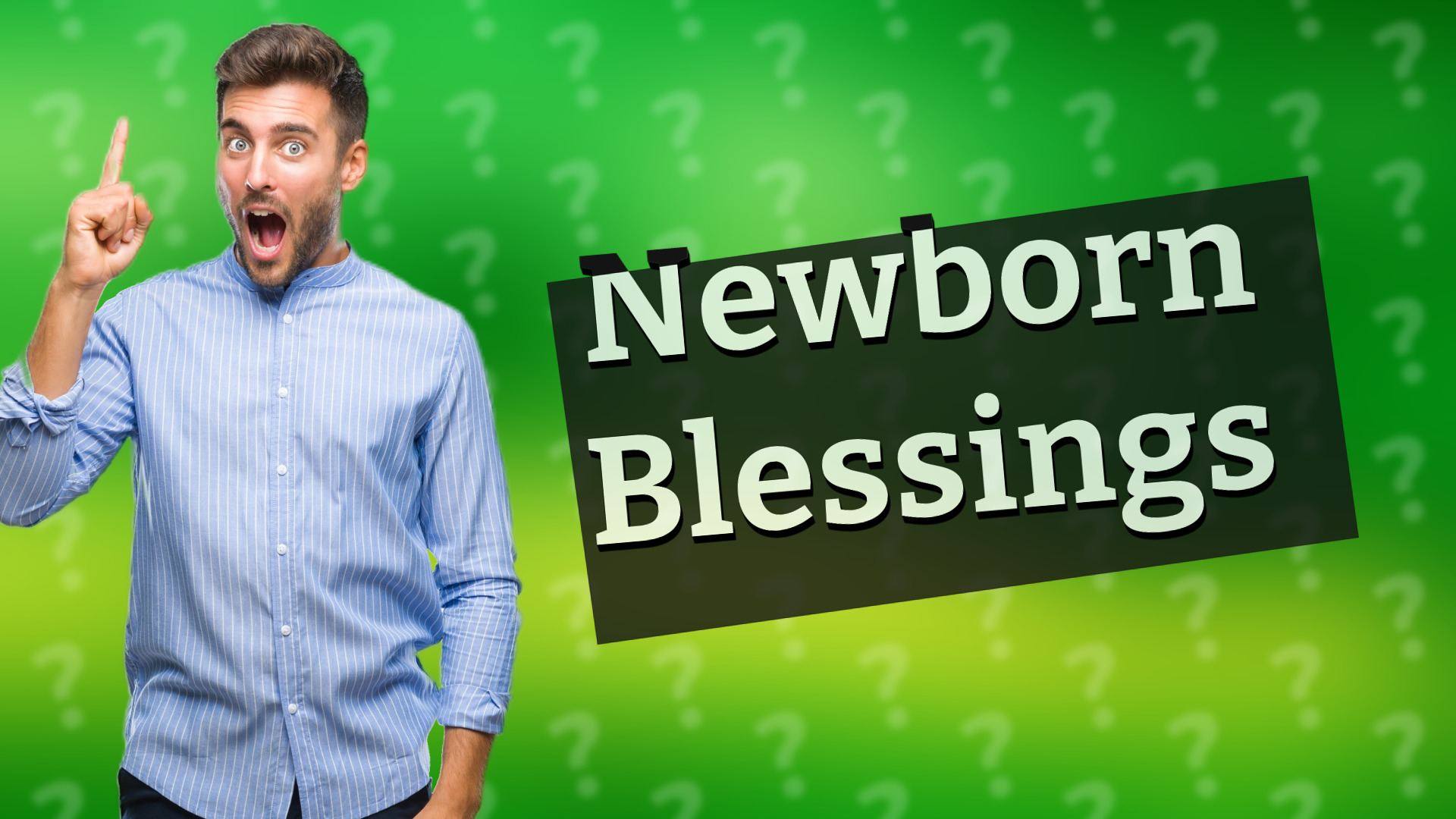 Newborn Blessings