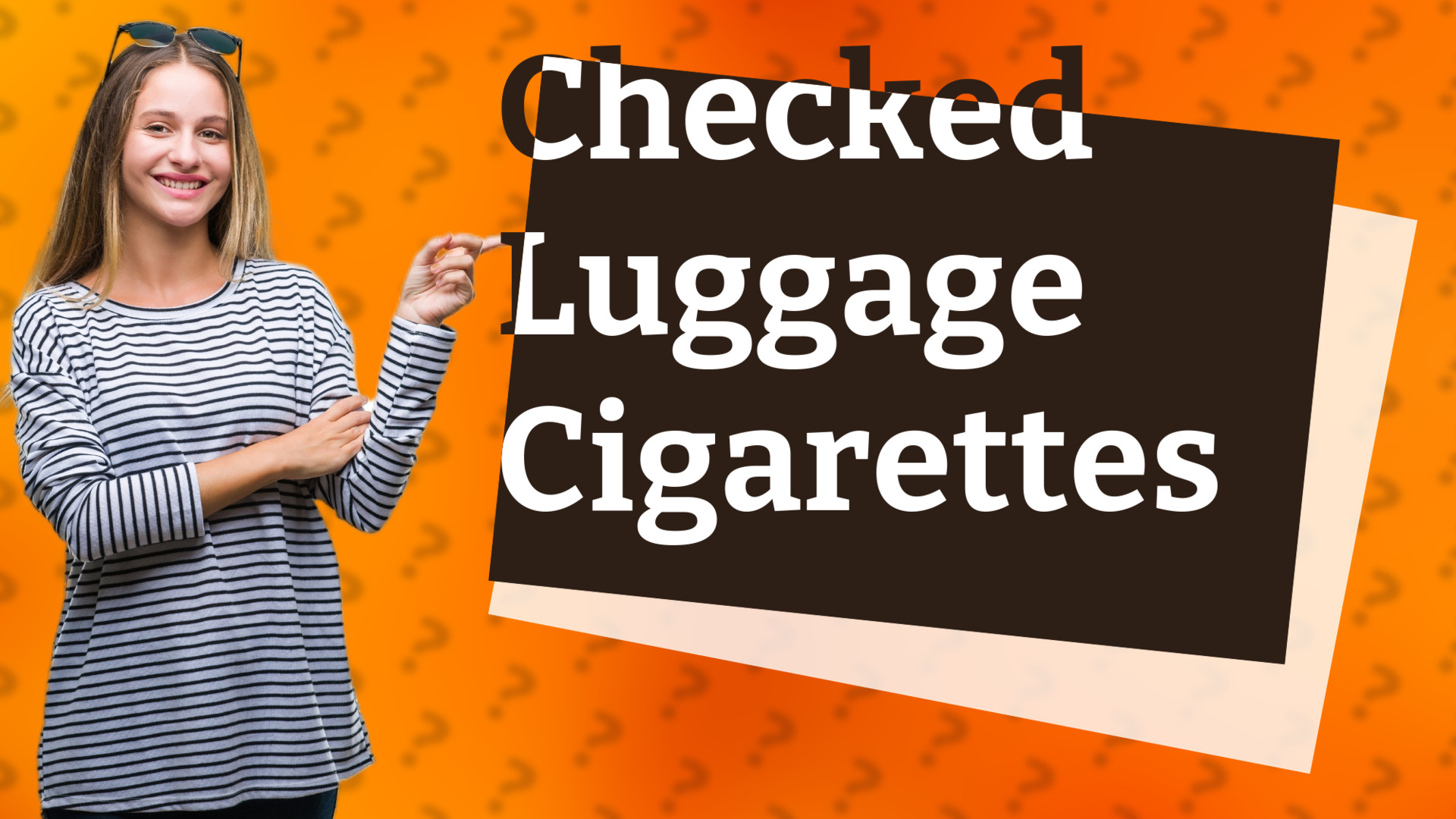 Checked Luggage Cigarettes
