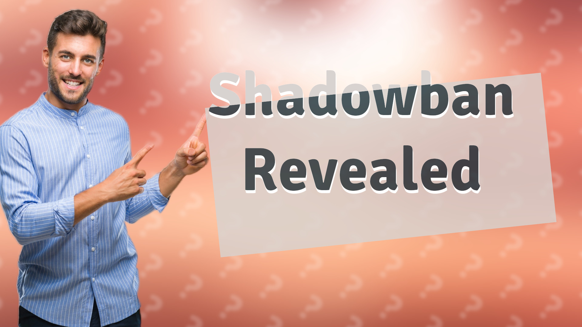 Shadowban Revealed