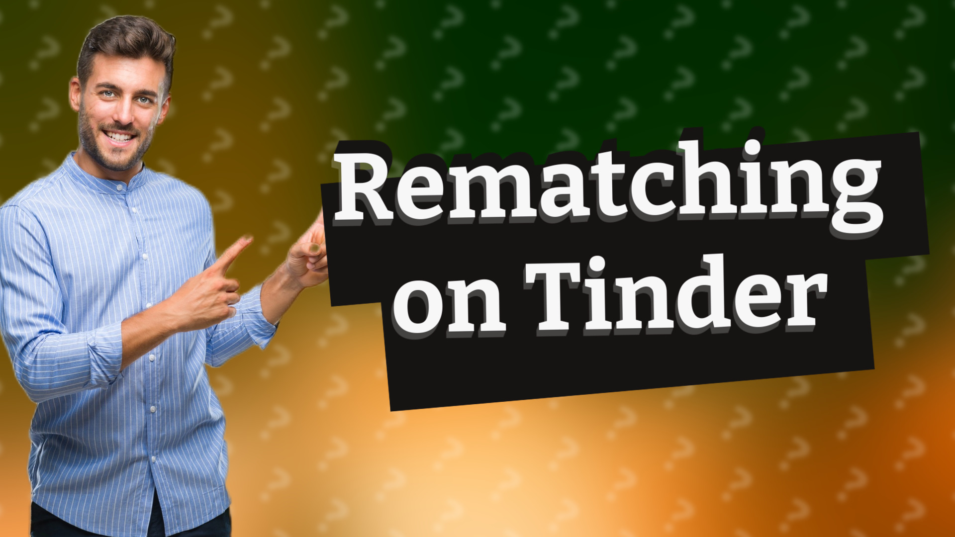 Rematching on Tinder