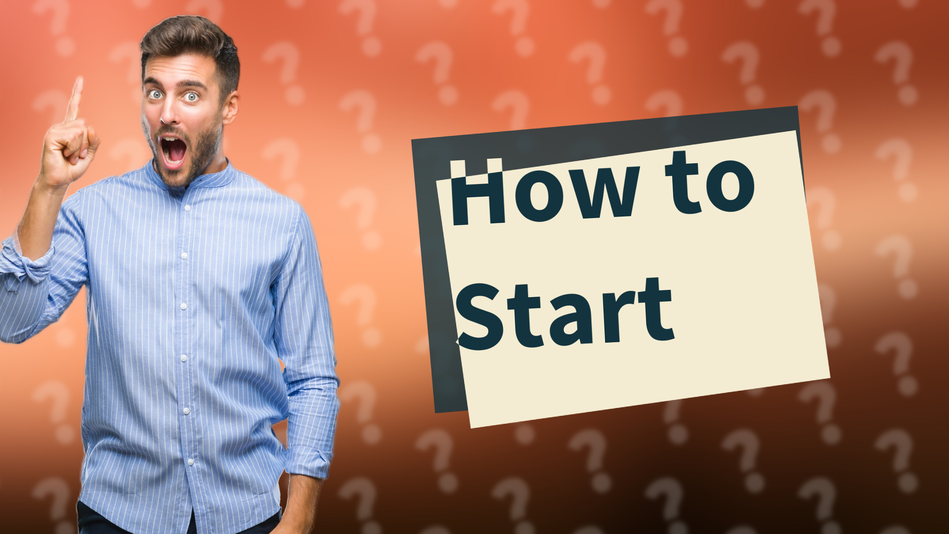 How to Start