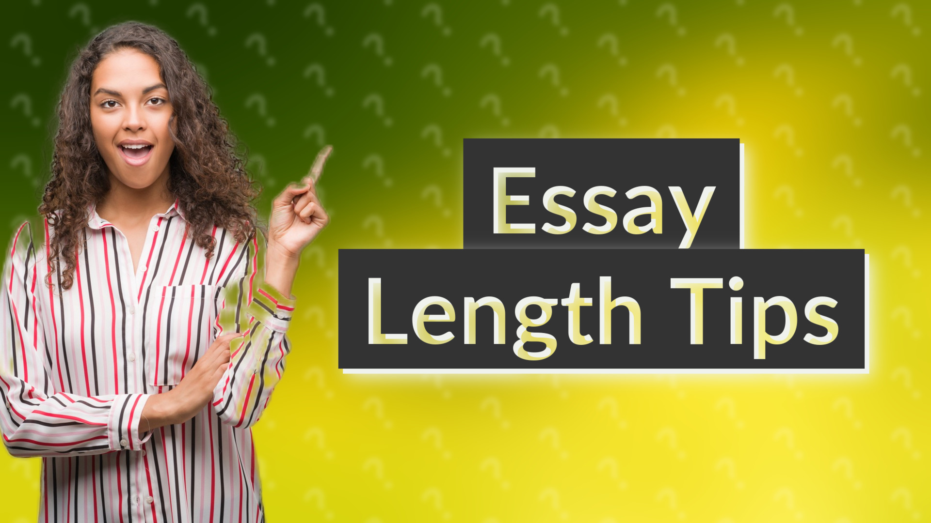 Essay Length Tips