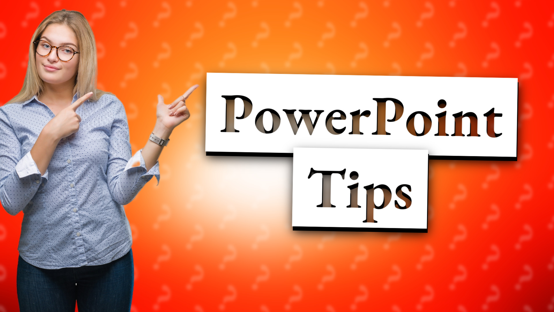 PowerPoint Tips