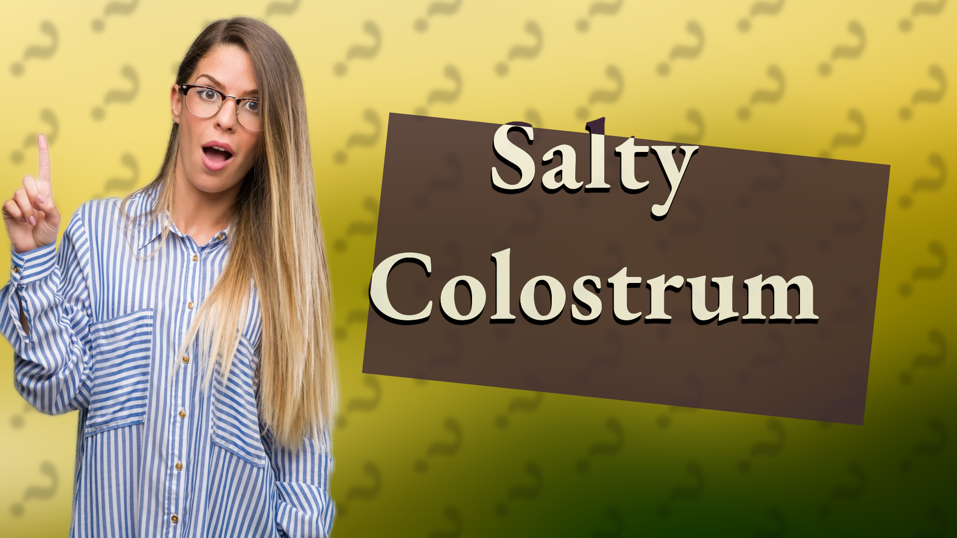 Salty Colostrum