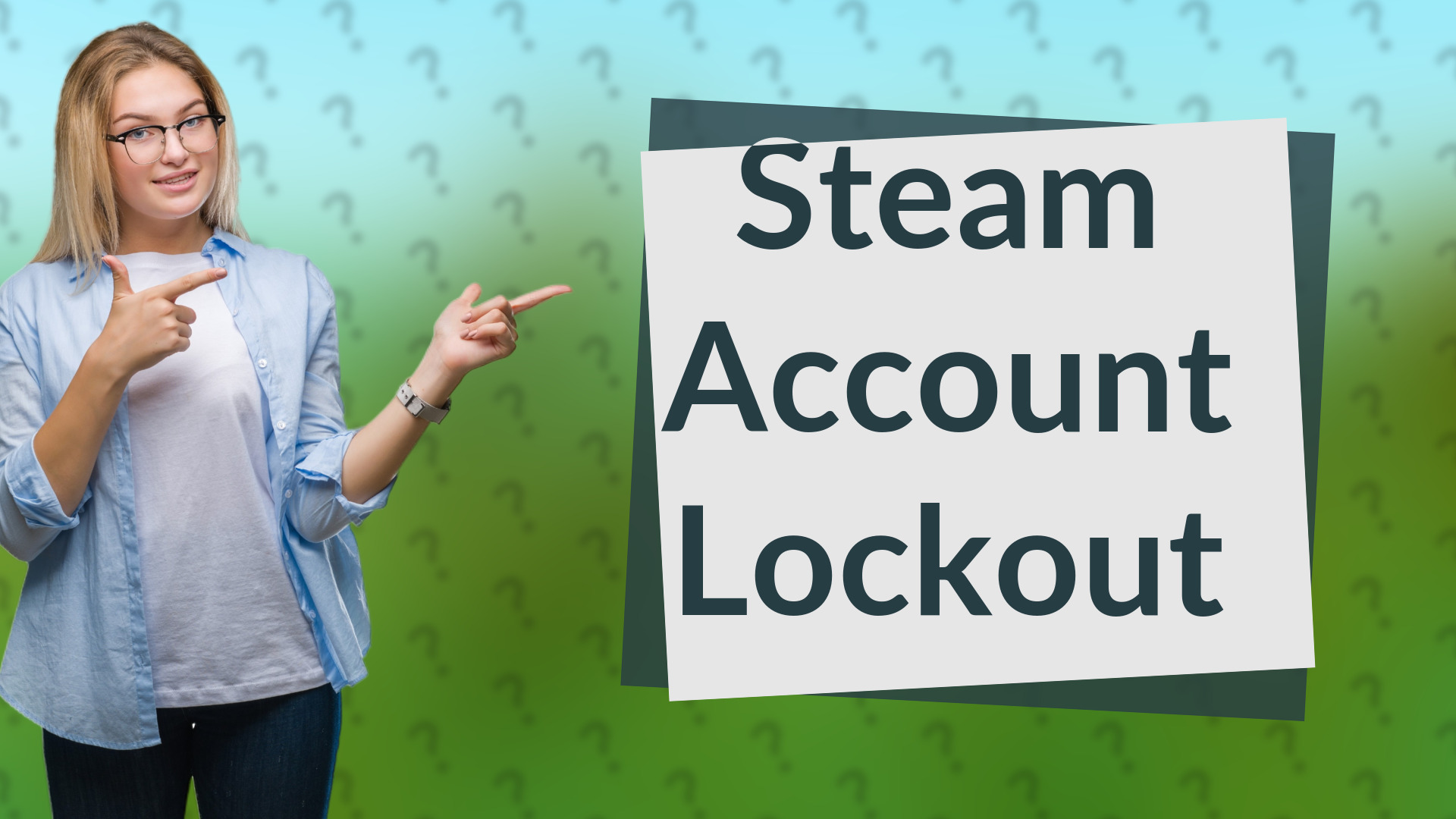 Steam Account Lockout
