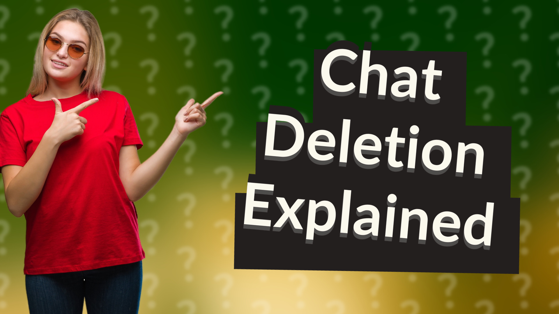 Chat Deletion Explained