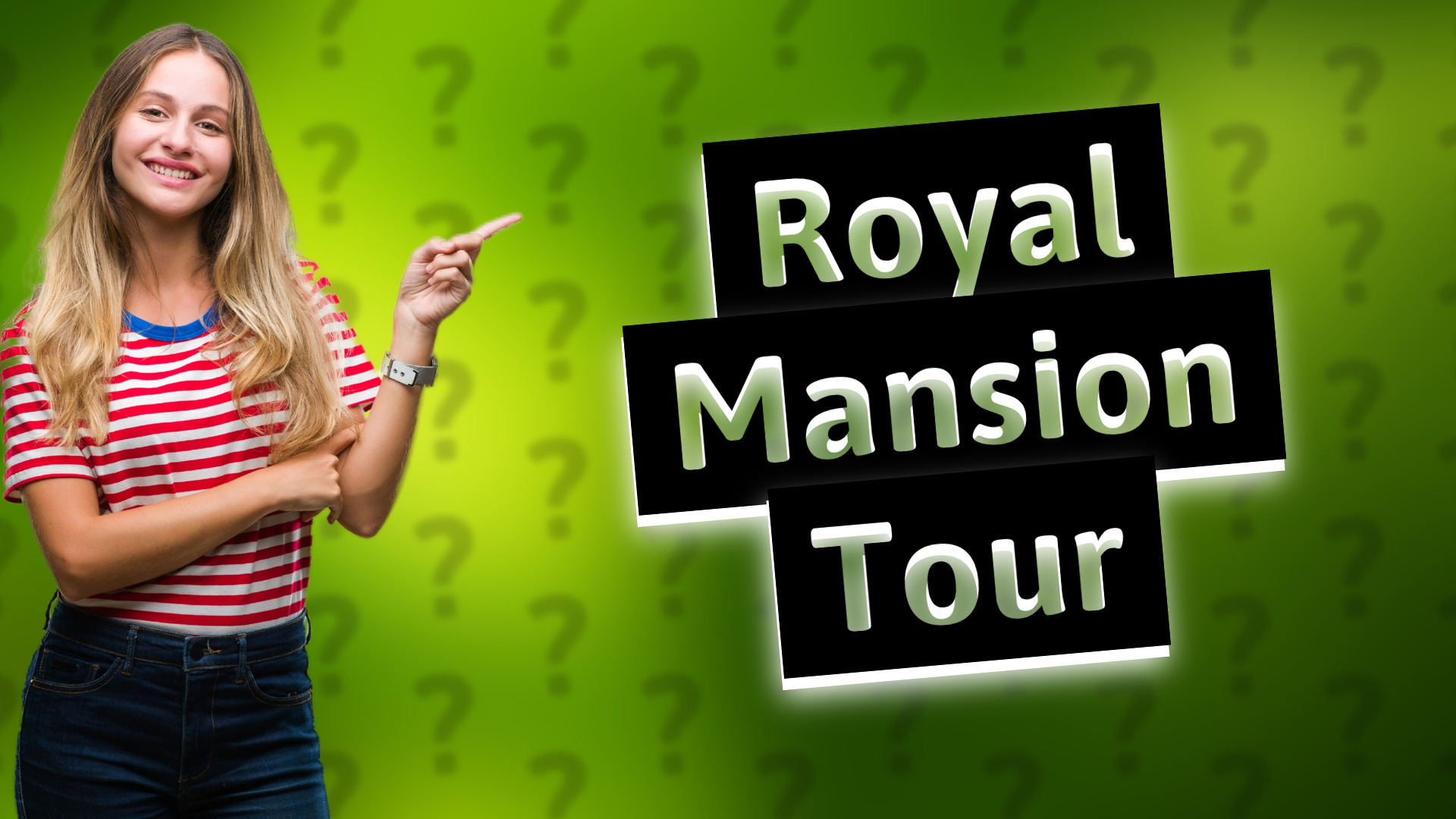 Royal Mansion Tour